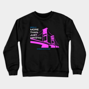 Bridges Crypto with Pink Bridge Crewneck Sweatshirt